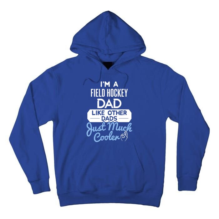 Cool Fathers Day Design Field Hockey Dad Gift Tall Hoodie