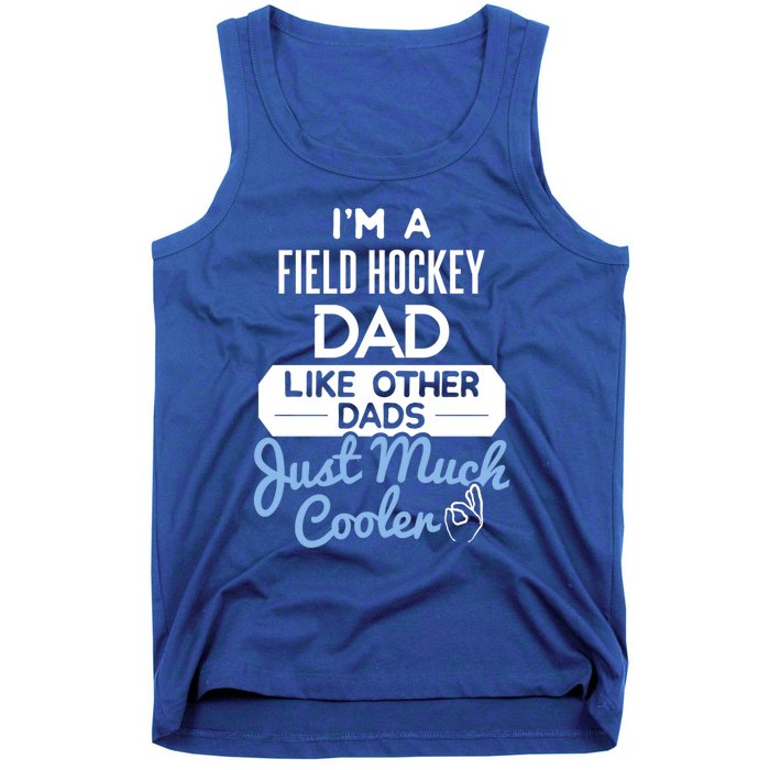 Cool Fathers Day Design Field Hockey Dad Gift Tank Top