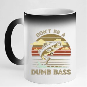 Classic Funny Dont Be A Dumb Bass Adult Humor Dad Fishing 11oz Black Color Changing Mug