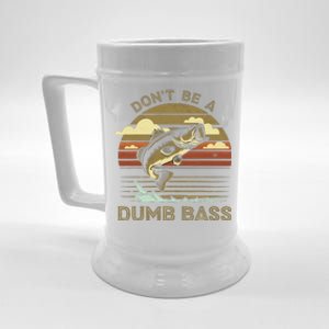 Classic Funny Dont Be A Dumb Bass Adult Humor Dad Fishing Beer Stein