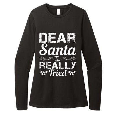 Christmas Funny Dear Santa I Really Tried Cool Gift Womens CVC Long Sleeve Shirt