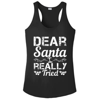 Christmas Funny Dear Santa I Really Tried Cool Gift Ladies PosiCharge Competitor Racerback Tank