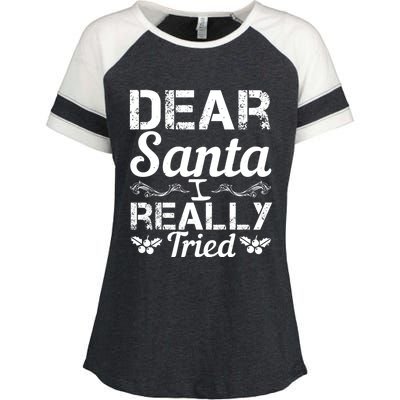 Christmas Funny Dear Santa I Really Tried Cool Gift Enza Ladies Jersey Colorblock Tee