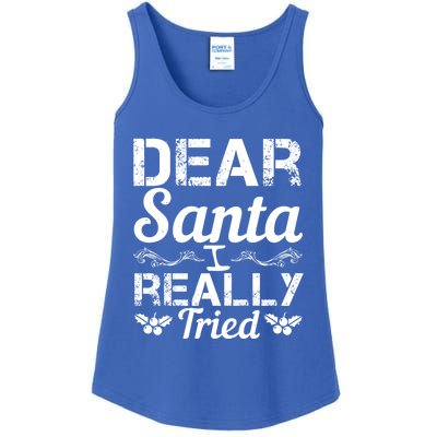 Christmas Funny Dear Santa I Really Tried Cool Gift Ladies Essential Tank