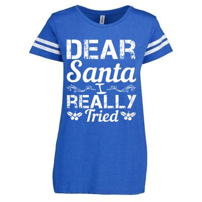 Christmas Funny Dear Santa I Really Tried Cool Gift Enza Ladies Jersey Football T-Shirt