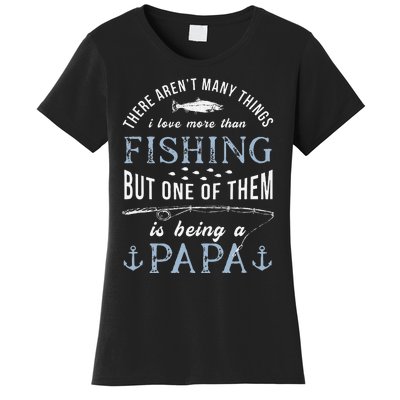 Cute Fathers Day Fishing Love Fish Being Papa Grandpa Grandkids Women's T-Shirt