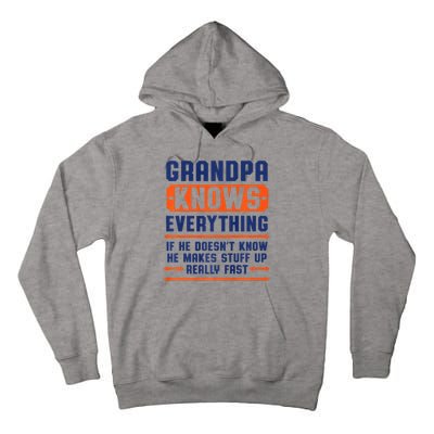 Christmas Fathers Day Funny Gift Grandpa Knows Everything Tall Hoodie