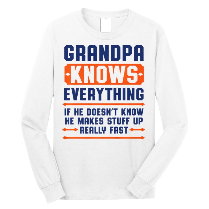 Christmas Fathers Day Funny Gift Grandpa Knows Everything Long Sleeve Shirt