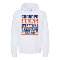 Christmas Fathers Day Funny Gift Grandpa Knows Everything Premium Hoodie