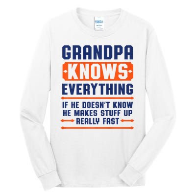 Christmas Fathers Day Funny Gift Grandpa Knows Everything Tall Long Sleeve T-Shirt