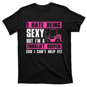 Cool Forklift Driver For Wo Sexy Forklift Operator T-Shirt