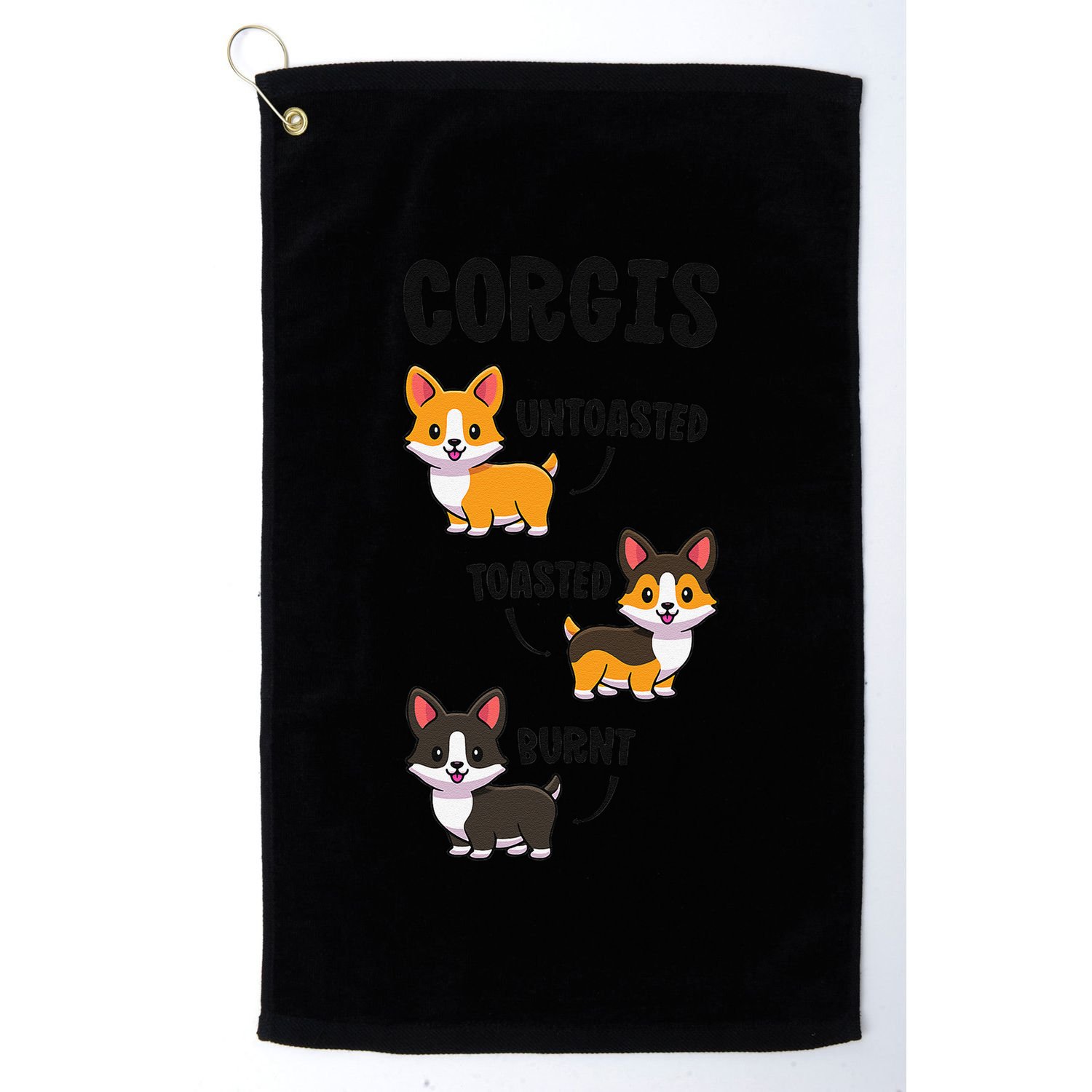 Corgi Funny Dog Lovers Gift Untoasted Toasted Burnt Gift Golf Towel
