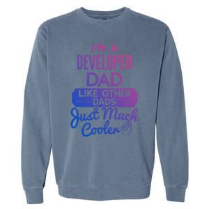 Cool Fathers Day Design Developer Dad Gift Garment-Dyed Sweatshirt