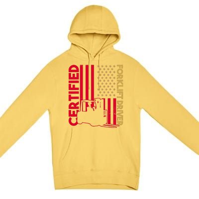 Certified Forklift Driver Forklift Driver Forklift Premium Pullover Hoodie