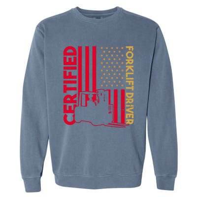 Certified Forklift Driver Forklift Driver Forklift Garment-Dyed Sweatshirt