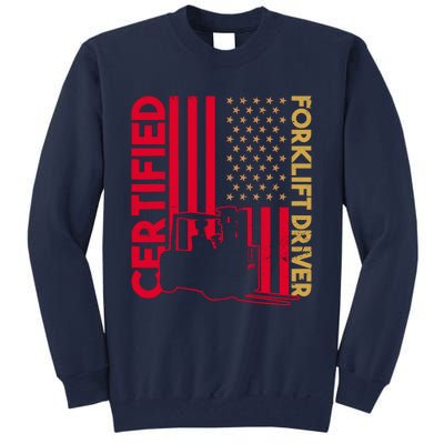 Certified Forklift Driver Forklift Driver Forklift Tall Sweatshirt