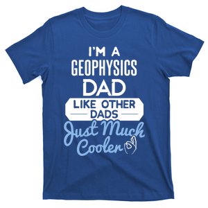 Cool Fathers Day Design Geophysics Dad Gift T-Shirt