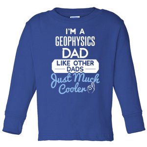 Cool Fathers Day Design Geophysics Dad Gift Toddler Long Sleeve Shirt