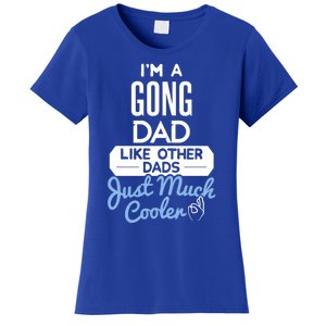 Cool Fathers Day Design Gong Dad Cute Gift Women's T-Shirt