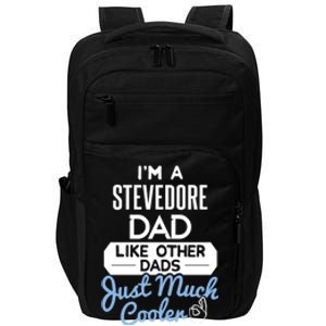 Cool Fathers Day Design Stevedore Dad Gift Impact Tech Backpack