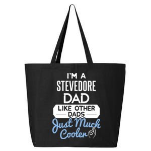 Cool Fathers Day Design Stevedore Dad Gift 25L Jumbo Tote