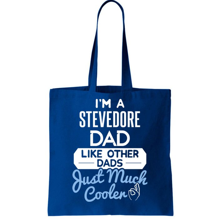 Cool Fathers Day Design Stevedore Dad Gift Tote Bag