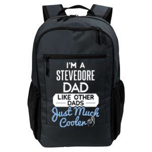 Cool Fathers Day Design Stevedore Dad Gift Daily Commute Backpack