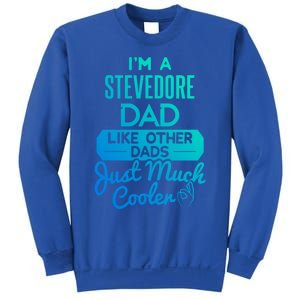 Cool Fathers Day Design Stevedore Dad Gift Sweatshirt