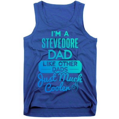 Cool Fathers Day Design Stevedore Dad Gift Tank Top