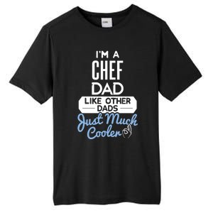 Cool Fathers Day Design Chef Dad Great Gift Tall Fusion ChromaSoft Performance T-Shirt