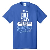 Cool Fathers Day Design Chef Dad Great Gift Tall T-Shirt