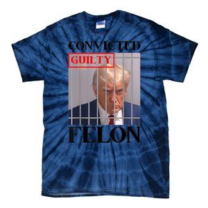 Convicted Felon Donald Trump Guilty Lock Him Up Trump Prison Tie-Dye T-Shirt