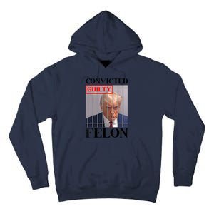 Convicted Felon Donald Trump Guilty Lock Him Up Trump Prison Tall Hoodie