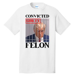 Convicted Felon Donald Trump Guilty Lock Him Up Trump Prison Tall T-Shirt