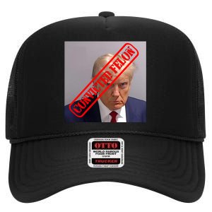 Convicted Felon Donald Trump High Crown Mesh Back Trucker Hat