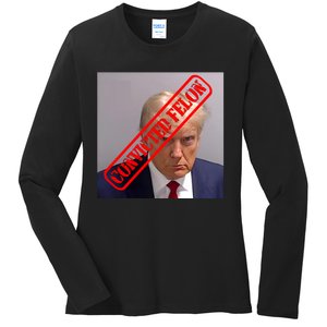 Convicted Felon Donald Trump Ladies Long Sleeve Shirt