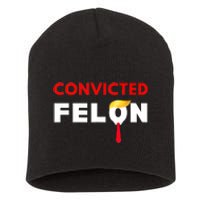 Convicted Felon Donald Trump Guilty Lock Him Up Trump Prison Short Acrylic Beanie