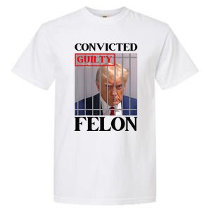 Convicted Felon Donald Trump Guilty Lock Him Up Trump Garment-Dyed Heavyweight T-Shirt