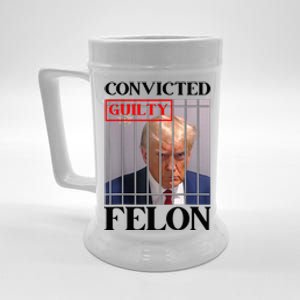 Convicted Felon Donald Trump Guilty Lock Him Up Trump Beer Stein