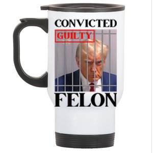 Convicted Felon Donald Trump Guilty Lock Him Up Trump Stainless Steel Travel Mug