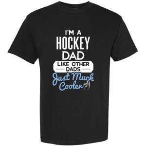 Cool Fathers Day Design Hockey Dad Meaningful Gift Garment-Dyed Heavyweight T-Shirt