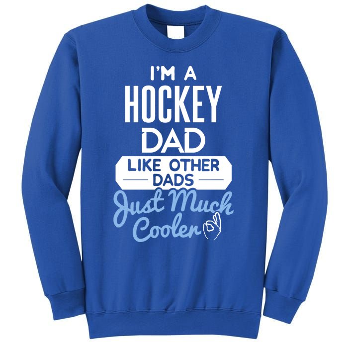 Cool Fathers Day Design Hockey Dad Meaningful Gift Sweatshirt