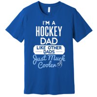 Cool Fathers Day Design Hockey Dad Meaningful Gift Premium T-Shirt