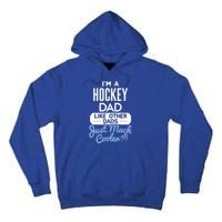 Cool Fathers Day Design Hockey Dad Meaningful Gift Tall Hoodie