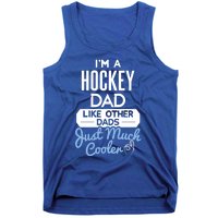 Cool Fathers Day Design Hockey Dad Meaningful Gift Tank Top