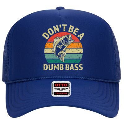 Catchy Fishing– Don’T Be Dumb Bass For Dads High Crown Mesh Back Trucker Hat