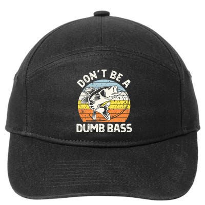 Classic Funny Dont Be A Dumb Bass Adult Humor Dad Fishing 7-Panel Snapback Hat