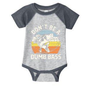 Classic Funny Dont Be A Dumb Bass Adult Humor Dad Fishing Infant Baby Jersey Bodysuit