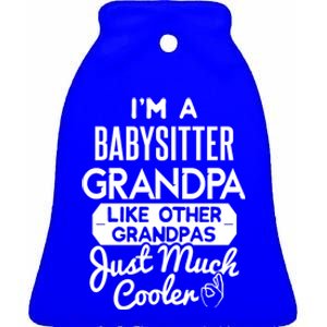 Cool Fathers Day Design Sitter Grandpa Gift Ceramic Bell Ornament