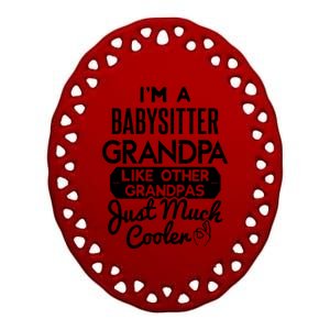 Cool Fathers Day Design Sitter Grandpa Gift Ceramic Oval Ornament